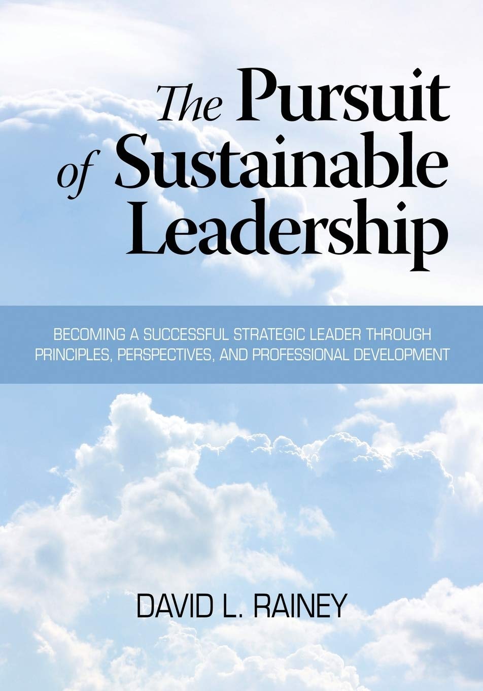 Book cover image for The Pursuit of Sustainable Leadership ISBN: 9781623961268